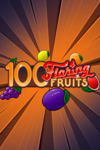 100 Flaring Fruits бесплатная демо игра онлайн казино | Poker Dom