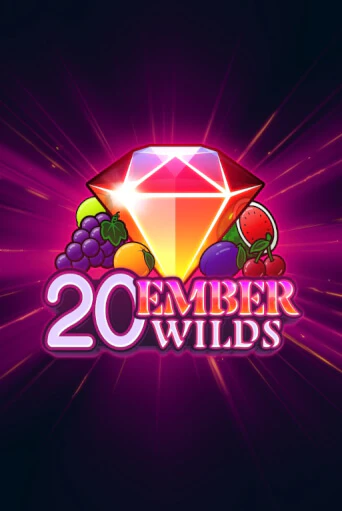 20 Ember Wilds бесплатная демо игра онлайн казино | Poker Dom