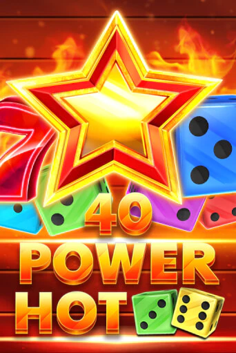 40 Power Hot Dice бесплатная демо игра онлайн казино | Poker Dom