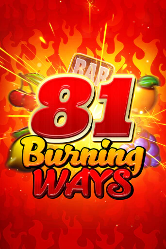 81 Burning Ways бесплатная демо игра онлайн казино | Poker Dom