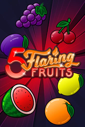 5 Flaring Fruits бесплатная демо игра онлайн казино | Poker Dom