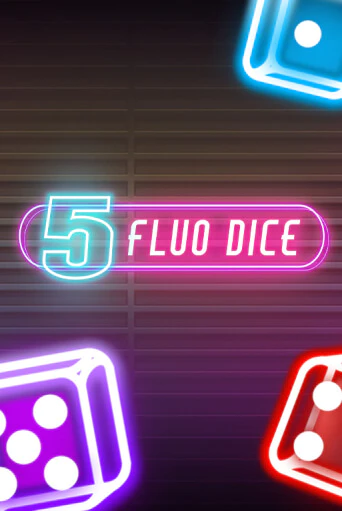 5 Fluo Dice бесплатная демо игра онлайн казино | Poker Dom