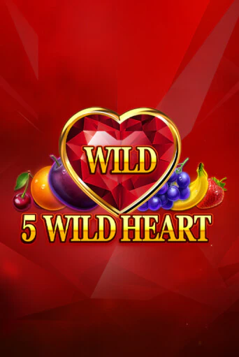 5 Wild Heart - Red Stone бесплатная демо игра онлайн казино | Poker Dom