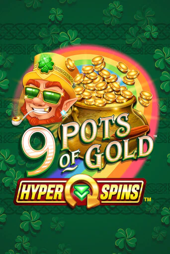 9 Pots of Gold™ HyperSpins™ бесплатная демо игра онлайн казино | Poker Dom