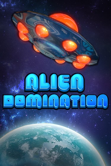 Alien Domination бесплатная демо игра онлайн казино | Poker Dom