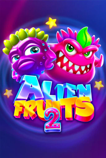 Alien Fruits 2 бесплатная демо игра онлайн казино | Poker Dom