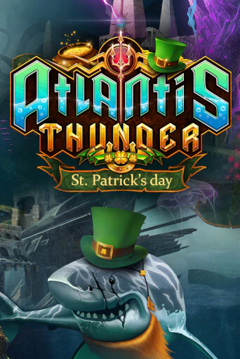 Atlantis Thunder St Patrick's Edition бесплатная демо игра онлайн казино | Poker Dom