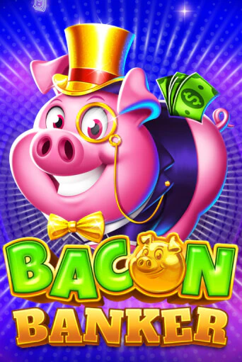 Bacon Banker бесплатная демо игра онлайн казино | Poker Dom