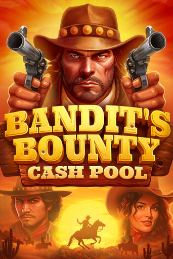 Bandits Bounty: Cash Pool бесплатная демо игра онлайн казино | Poker Dom