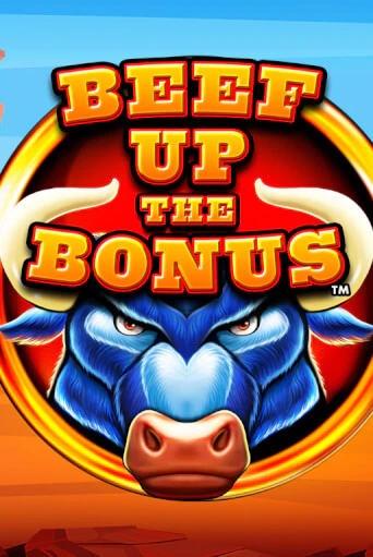 Beef Up the Bonus™ бесплатная демо игра онлайн казино | Poker Dom