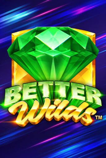 Better Wilds бесплатная демо игра онлайн казино | Poker Dom