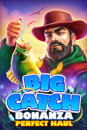 Big Catch Bonanza: Perfect Houl бесплатная демо игра онлайн казино | Poker Dom