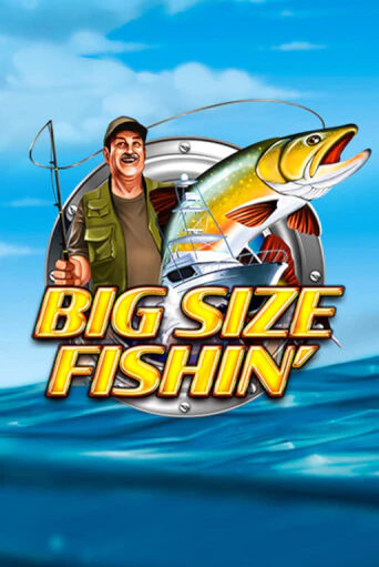 Big Size Fishin бесплатная демо игра онлайн казино | Poker Dom