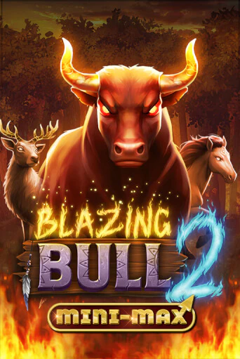 Blazing Bull 2 Mini Max бесплатная демо игра онлайн казино | Poker Dom