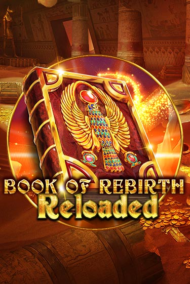 Book Of Rebirth Reloaded бесплатная демо игра онлайн казино | Poker Dom