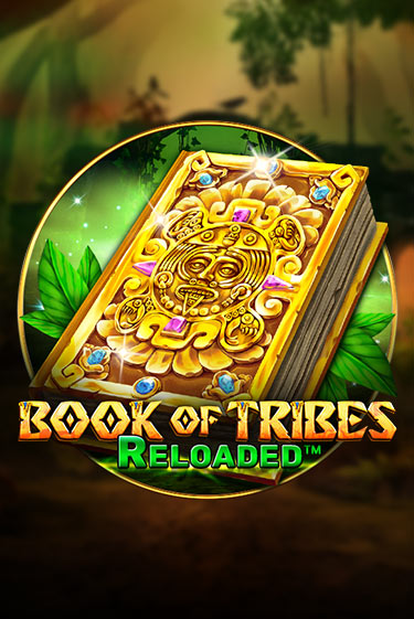 Book Of Tribes Reloaded бесплатная демо игра онлайн казино | Poker Dom