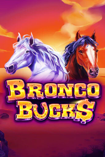 Bronco Bucks бесплатная демо игра онлайн казино | Poker Dom