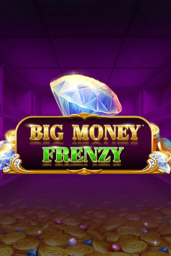 Big Money Frenzy бесплатная демо игра онлайн казино | Poker Dom