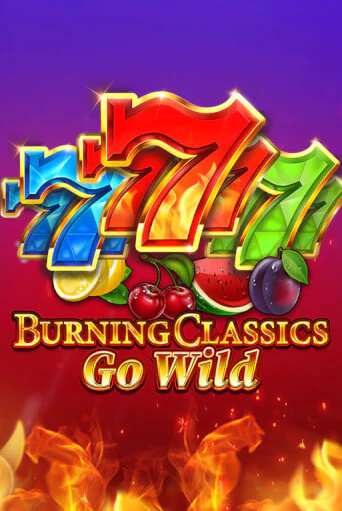 Burning Classics Go Wild бесплатная демо игра онлайн казино | Poker Dom