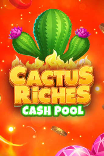 Cactus Riches: Cash Pool бесплатная демо игра онлайн казино | Poker Dom