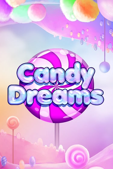 Candy Dreams бесплатная демо игра онлайн казино | Poker Dom