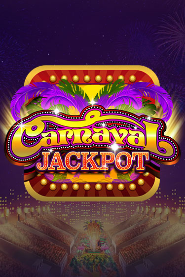 Carnaval Jackpot бесплатная демо игра онлайн казино | Poker Dom