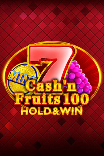 Cash'n Fruits 100 Hold And Win бесплатная демо игра онлайн казино | Poker Dom