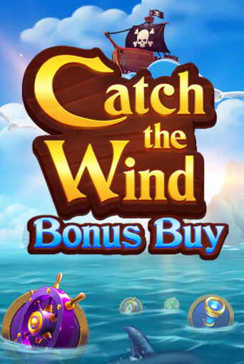 Catch the Wind Bonus Buy бесплатная демо игра онлайн казино | Poker Dom