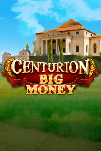 Centurion Big Money бесплатная демо игра онлайн казино | Poker Dom