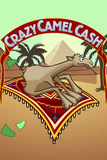 Crazy Camel Cash бесплатная демо игра онлайн казино | Poker Dom