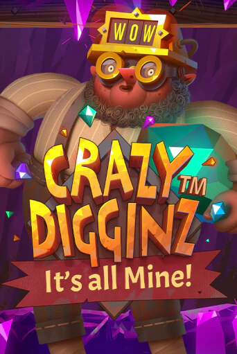 Crazy Digginz - It's all Mine! бесплатная демо игра онлайн казино | Poker Dom