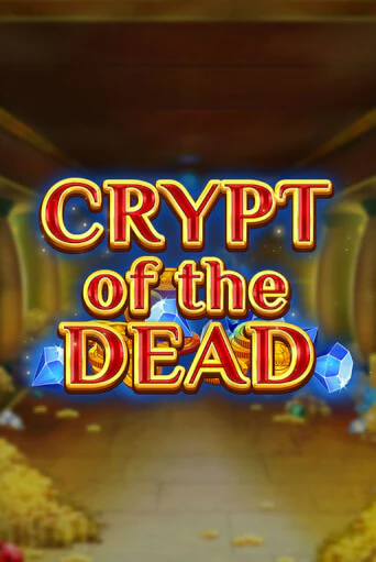 Crypt of the Dead бесплатная демо игра онлайн казино | Poker Dom