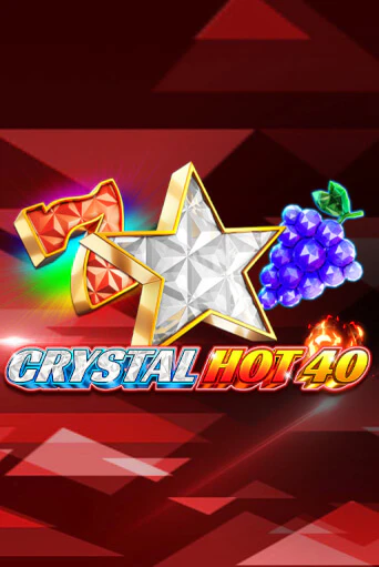 Crystal Hot 40 бесплатная демо игра онлайн казино | Poker Dom