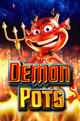 Demon Pots бесплатная демо игра онлайн казино | Poker Dom