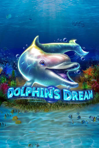 Dolphin's Dream бесплатная демо игра онлайн казино | Poker Dom