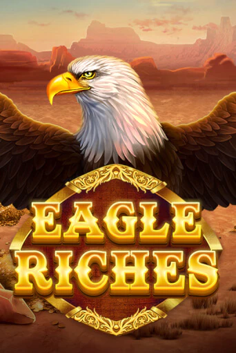 Eagle Riches бесплатная демо игра онлайн казино | Poker Dom