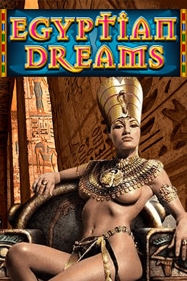 Egyptian Dreams бесплатная демо игра онлайн казино | Poker Dom