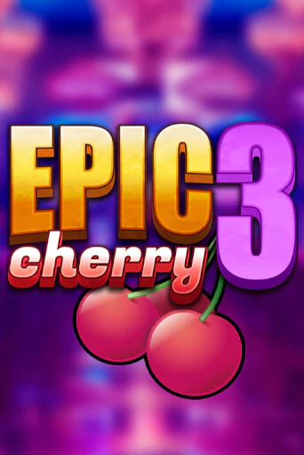 Epic Cherry 3 бесплатная демо игра онлайн казино | Poker Dom