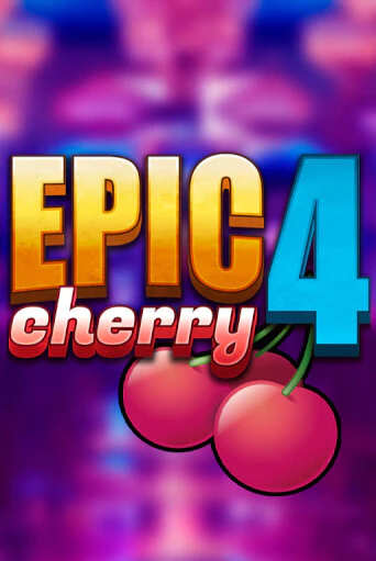 Epic Cherry 4 бесплатная демо игра онлайн казино | Poker Dom