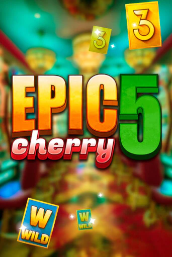 Epic Cherry 5 бесплатная демо игра онлайн казино | Poker Dom