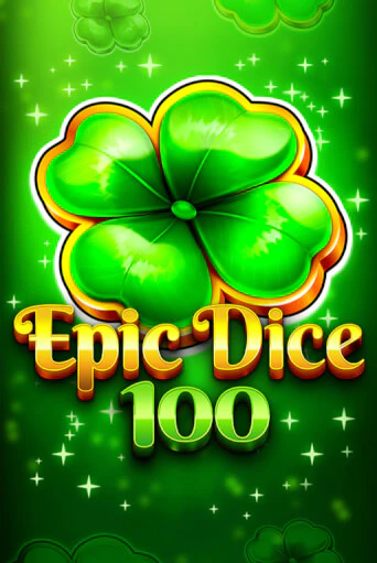 Epic Dice 100 бесплатная демо игра онлайн казино | Poker Dom