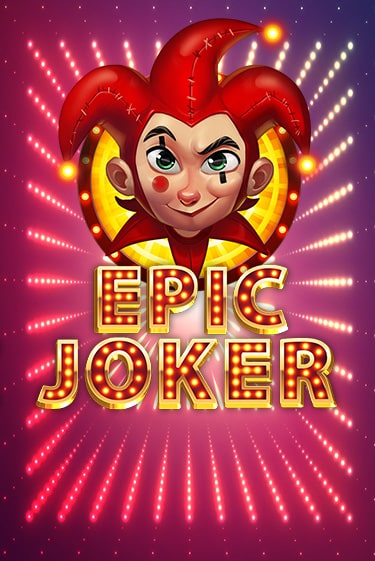 Epic Joker бесплатная демо игра онлайн казино | Poker Dom