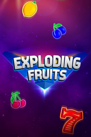 Exploding Fruits бесплатная демо игра онлайн казино | Poker Dom