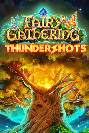 Fairy Gathering: Thundershots бесплатная демо игра онлайн казино | Poker Dom