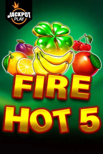 Fire Hot 5 Jackpot Play бесплатная демо игра онлайн казино | Poker Dom