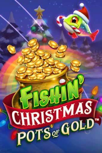 Fishin Christmas Pots of Gold бесплатная демо игра онлайн казино | Poker Dom