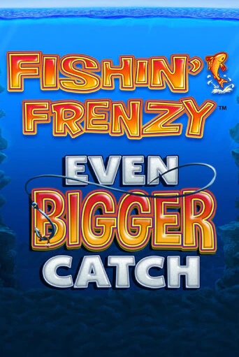 Fishin Frenzy Even Bigger Catch бесплатная демо игра онлайн казино | Poker Dom