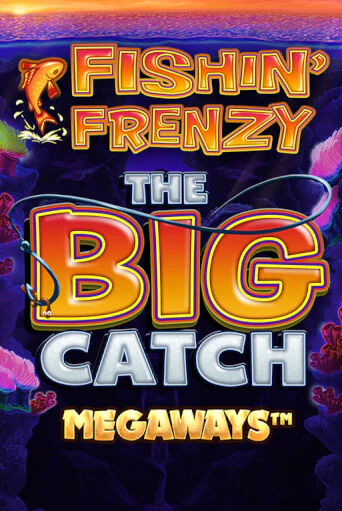 Fishin Frenzy Big Catch Megaways бесплатная демо игра онлайн казино | Poker Dom