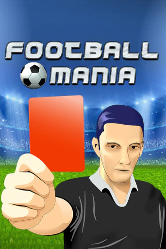 Football Mania бесплатная демо игра онлайн казино | Poker Dom