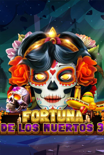 Fortuna De Los Muertos 3 бесплатная демо игра онлайн казино | Poker Dom